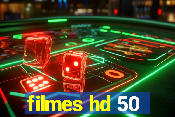 filmes hd 50